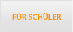 Für Schüler