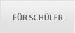 Für Schüler